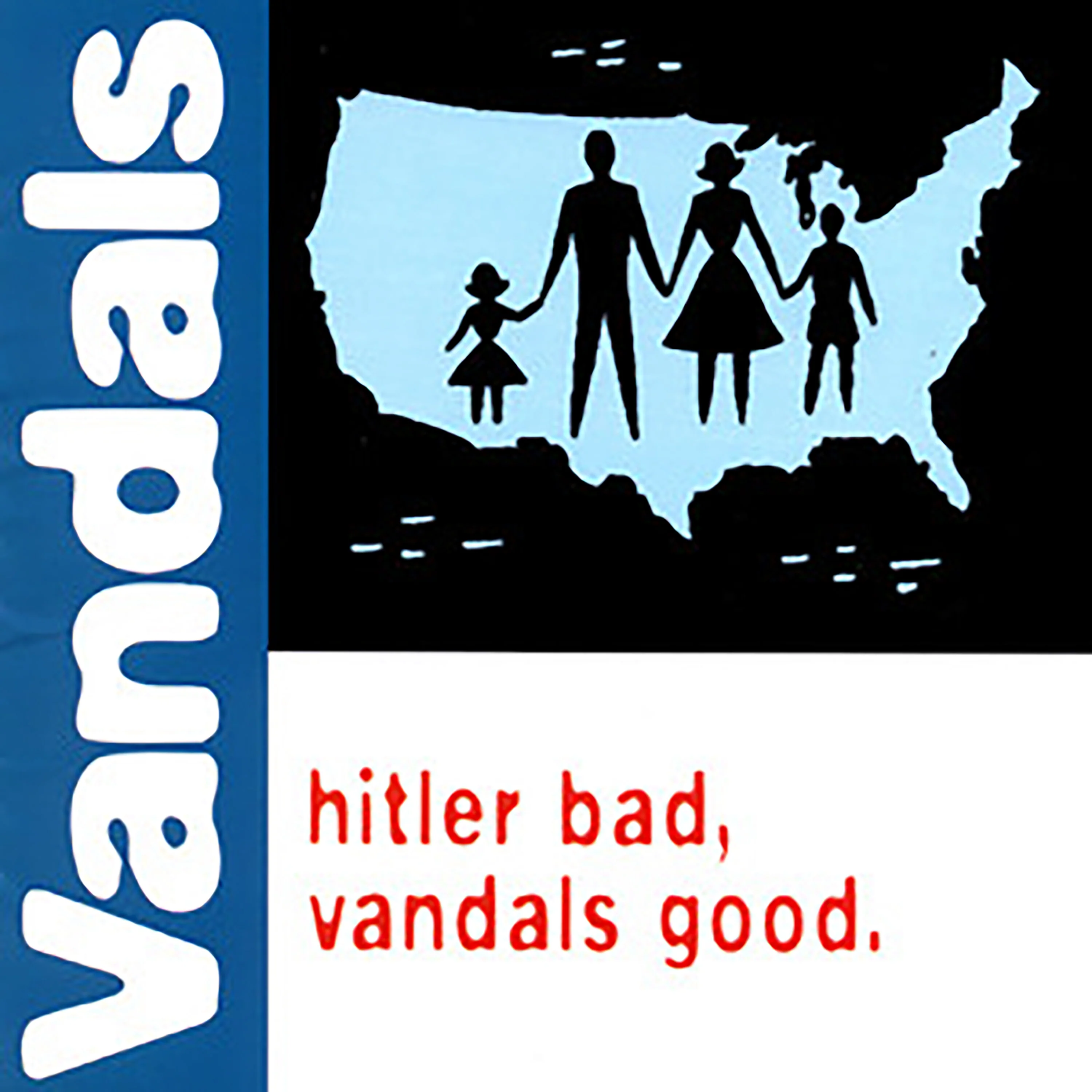 Hitler Bad, Vandals Good - Image 3